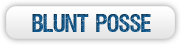 Blunt Posse